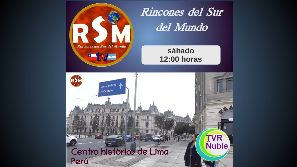 RINCONES DEL SUR DEL MUNDO – Centro histórico de Lima, Perú